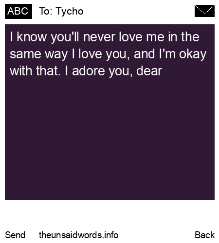 unsent message to Tycho