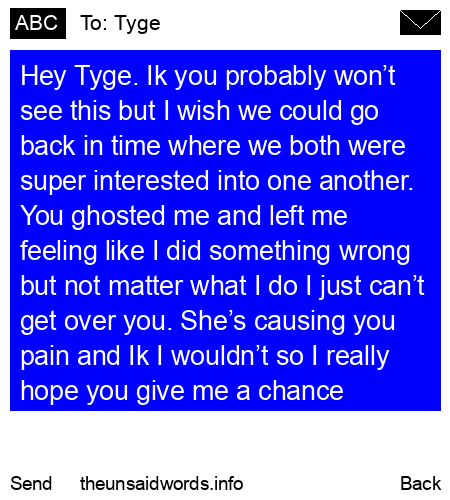 unsent message to Tyge