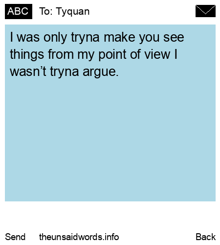 unsent message to Tyquan 
