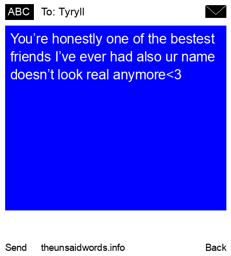 unsent message to Tyryll