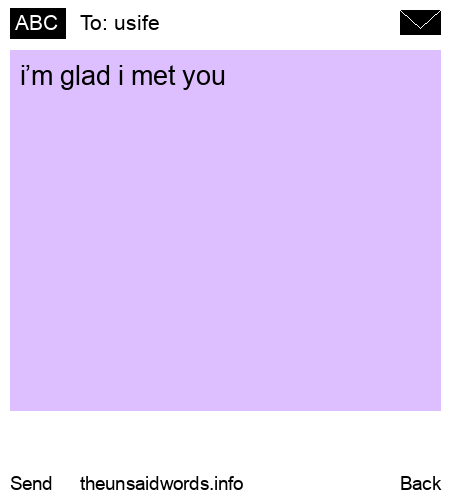 unsent message to usife