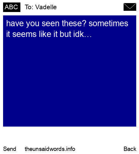 unsent message to Vadelle