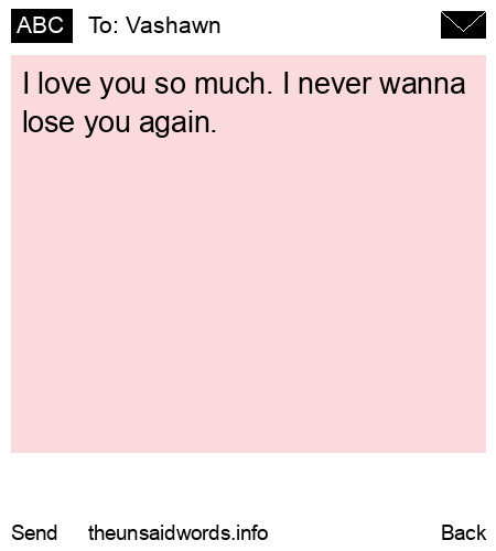 unsent message to Vashawn