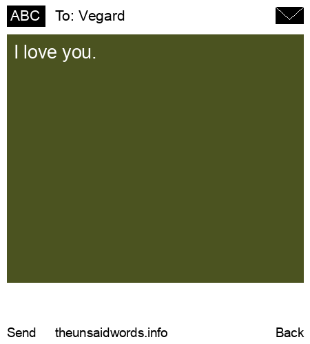 unsent message to Vegard