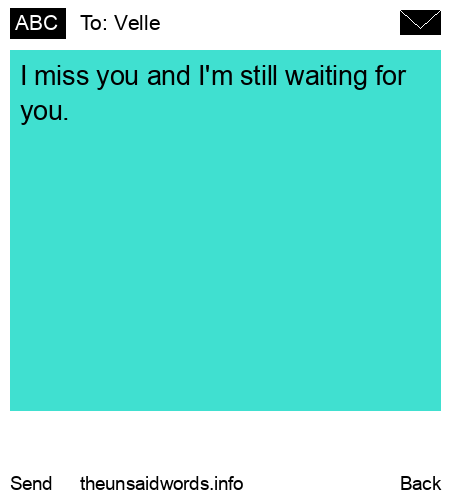 unsent message to Velle