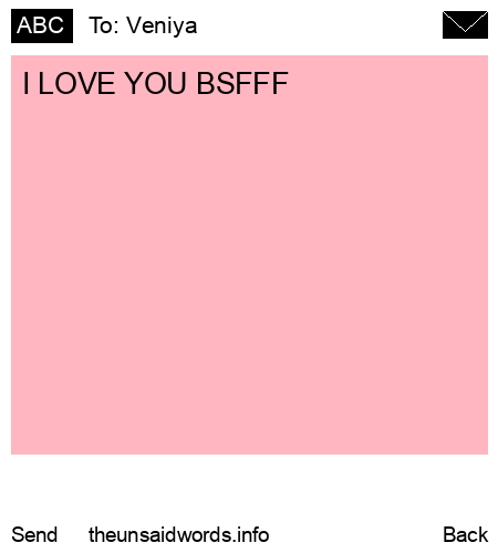 unsent message to Veniya 