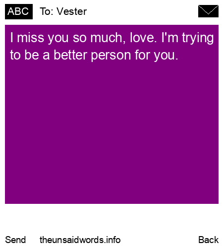 unsent message to Vester