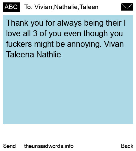 unsent message to Vivian,Nathalie,Taleen