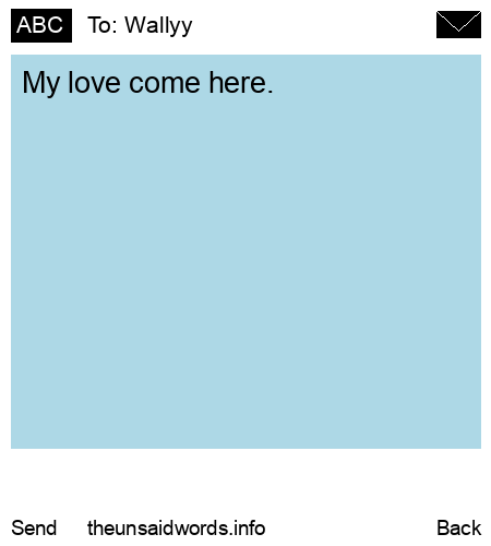 unsent message to Wallyy 