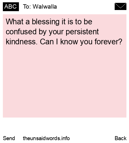 unsent message to Walwalla