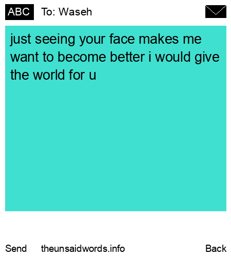 unsent message to Waseh 