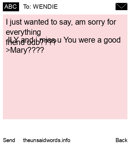 unsent message to WENDIE