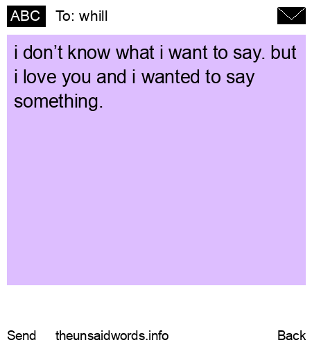 unsent message to whill