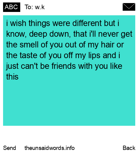 unsent message to w.k