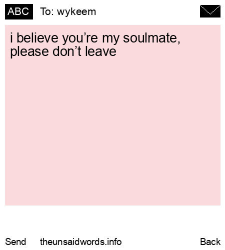 unsent message to wykeem