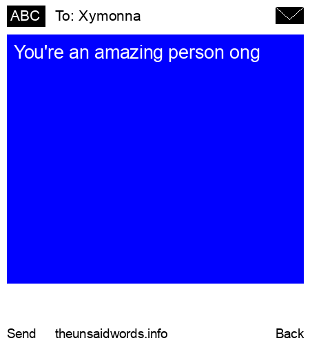 unsent message to Xymonna