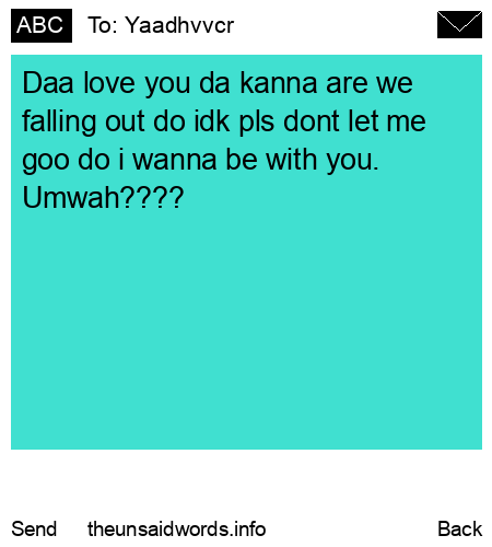 unsent message to Yaadhvvcr