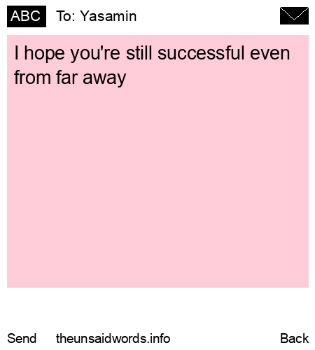 unsent message to Yasamin