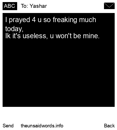 unsent message to Yashar