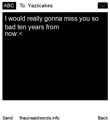 unsent message to Yaziicakes 