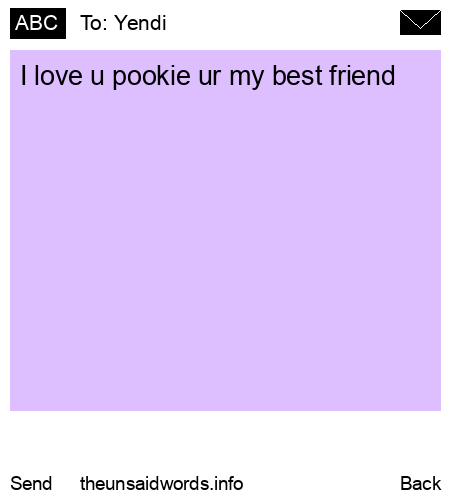 unsent message to Yendi