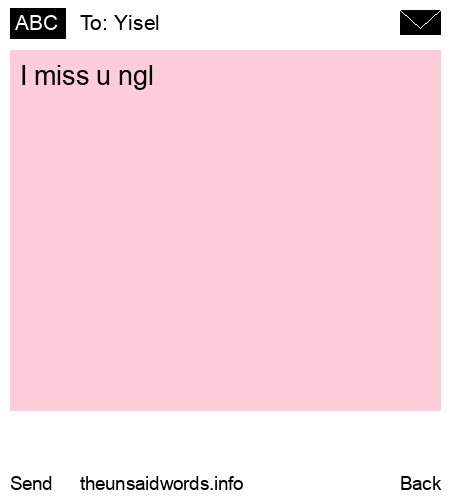 unsent message to Yisel