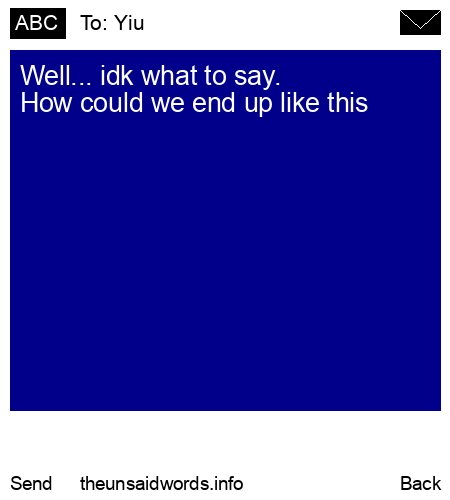 unsent message to Yiu