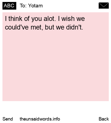 unsent message to Yotam