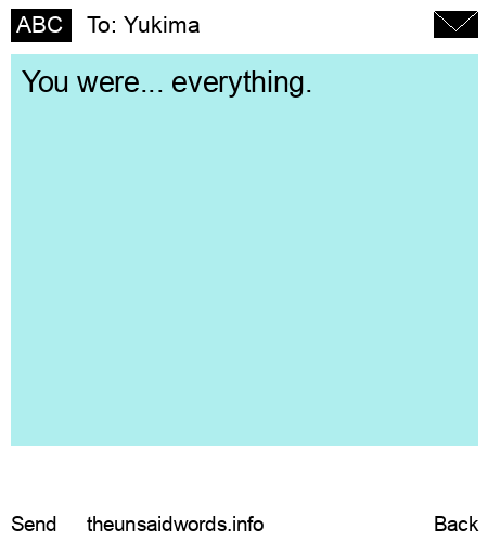 unsent message to Yukima
