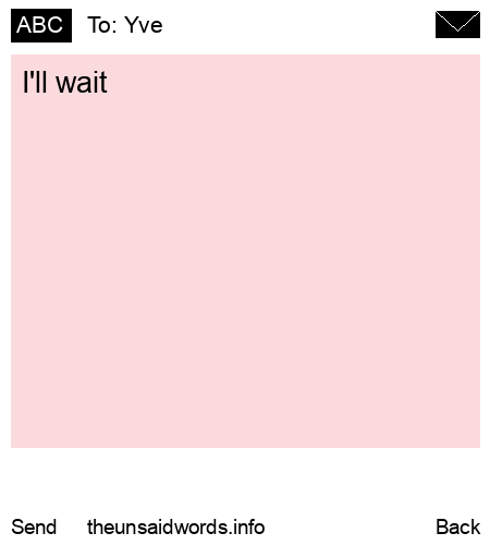 unsent message to Yve