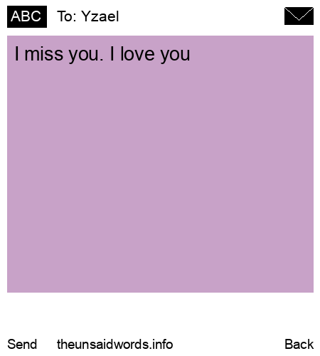 unsent message to Yzael