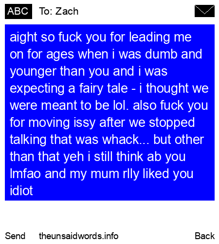 unsent message to Zach