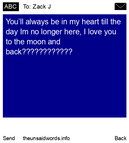 unsent message to Zack J