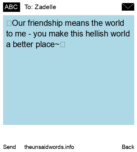 unsent message to Zadelle