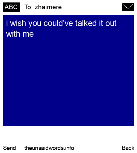 unsent message to zhaimere