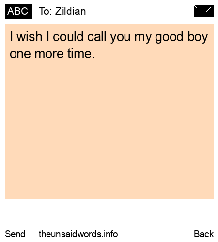 unsent message to Zildian