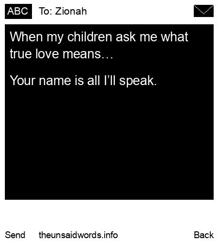 unsent message to Zionah