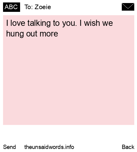 unsent message to Zoeie