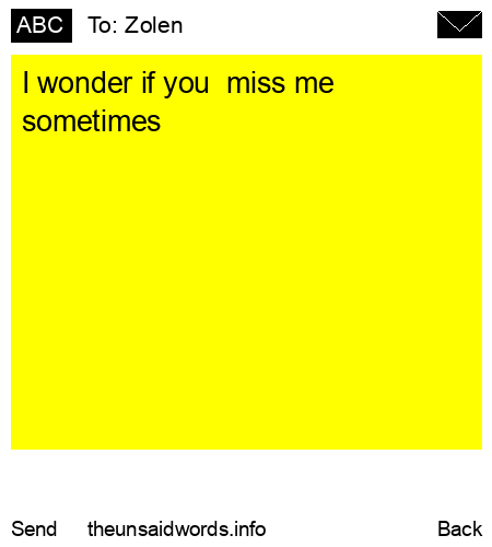 unsent message to Zolen