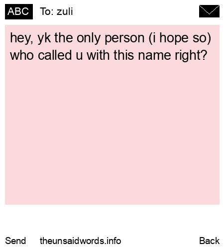 unsent message to zuli
