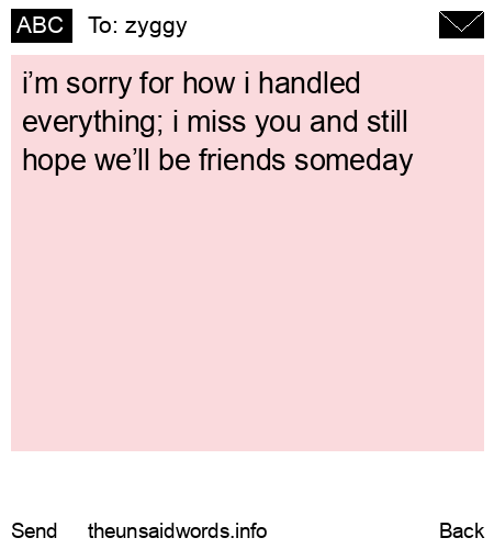 unsent message to zyggy
